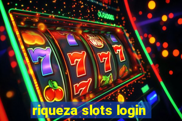 riqueza slots login